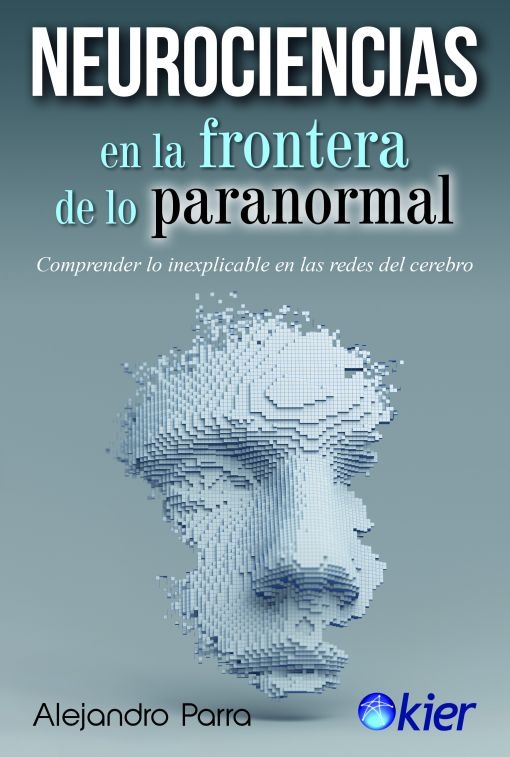 Neurociencias en la frontera de lo paranormal