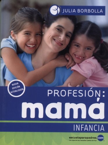Profesión: mamá