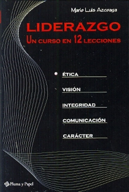 Liderazgo. Un curso en 12 lecciones