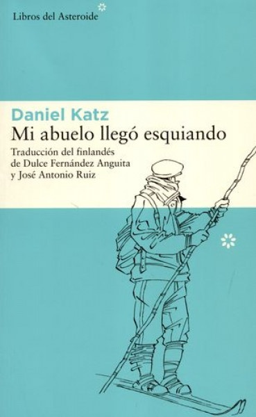 Mi abuelo llego esquiando