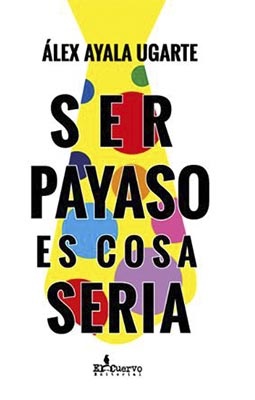 Ser payaso es cosa seria