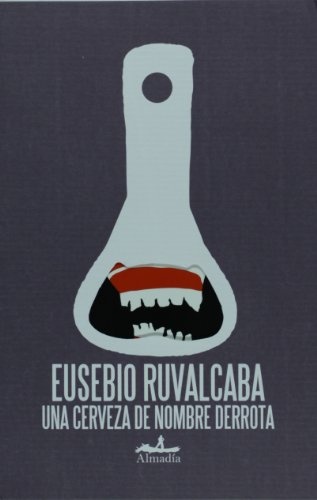 Una cerveza de nombre Derrota