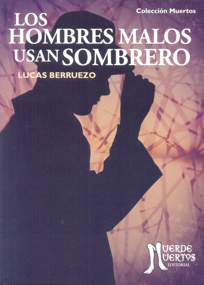 Los Hombres malos usan sombrero