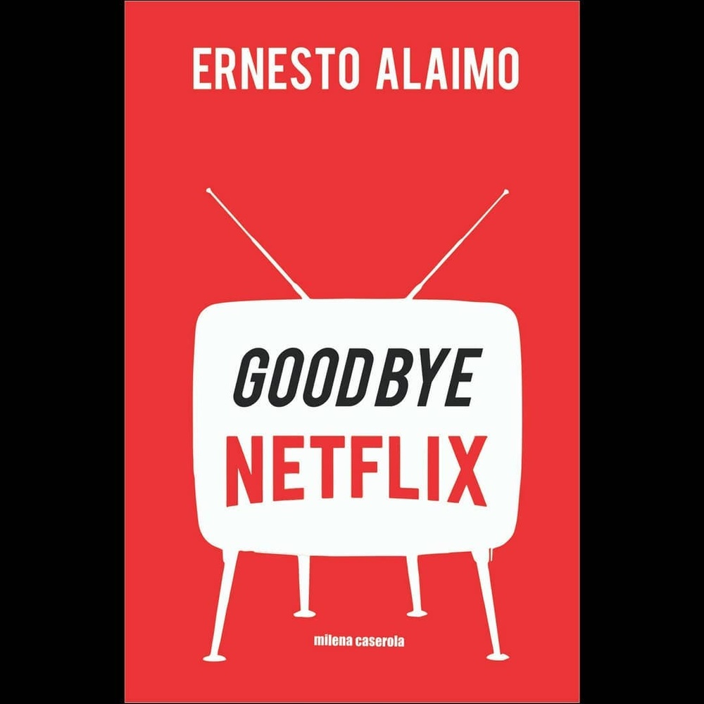 Goodbye Netflix
