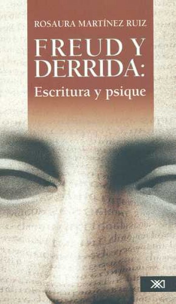 Freud y Derrida: escritura y psique