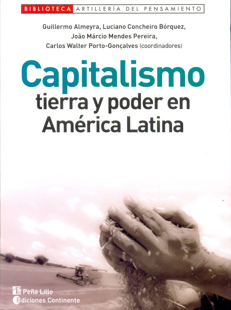 Capitalismo. Tierra y poder en América Latina