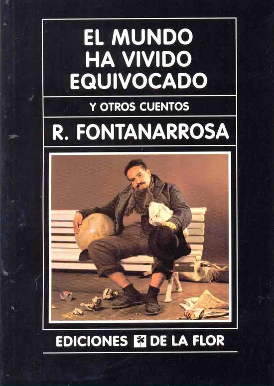 El Mundo ha vivido equivocado y otros cuentos