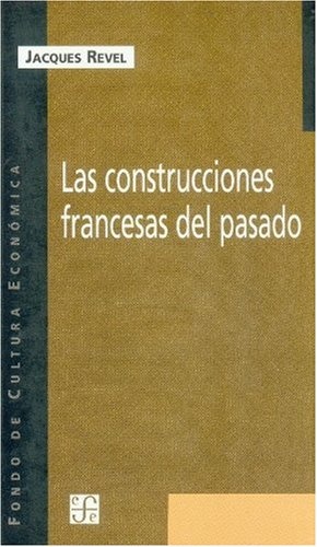 Las Construcciones francesas del pasado