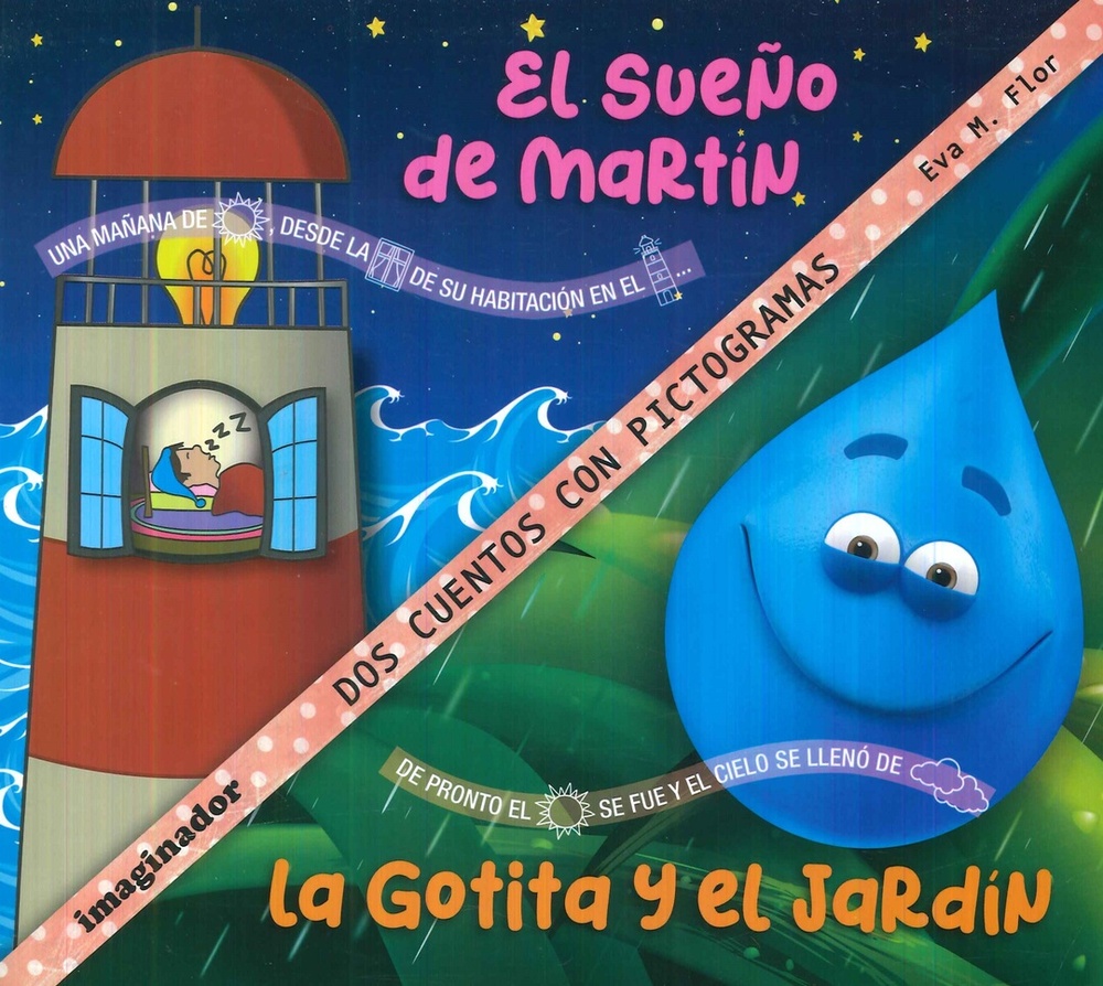 El sueño de Martín / La gotita y el jardín