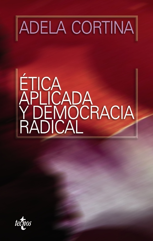 Etica Aplicada Y Democracia Radical