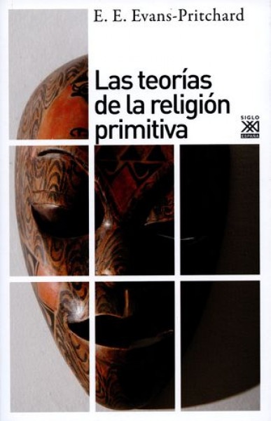 Las Teorias de la religion primitiva