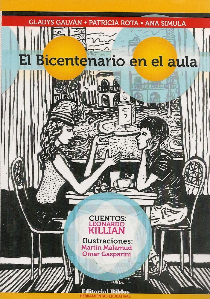 El Bicentenario en el aula Tres cuentos para un Bicentenario