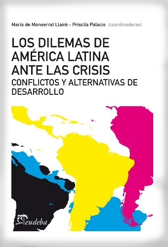 Los Dilemas de america latina ante las crisis