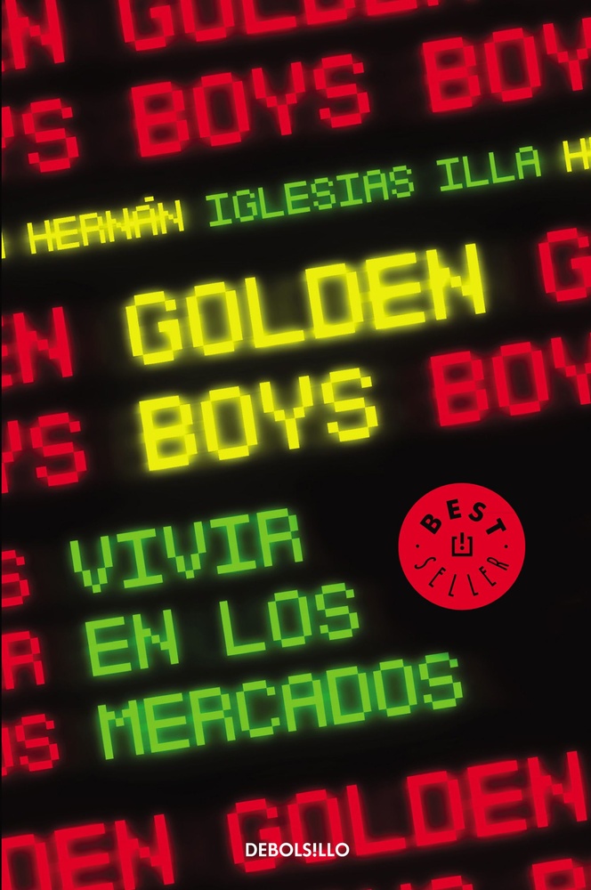 Golden boys. Vivir en los mercados