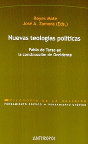 Nuevas teologias politicas pablo de tarso en la construccion de occidente