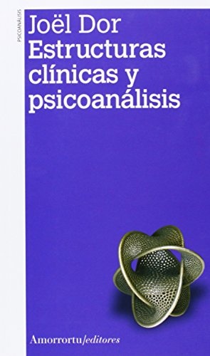 Estructuras clínicas y psicoanálisis