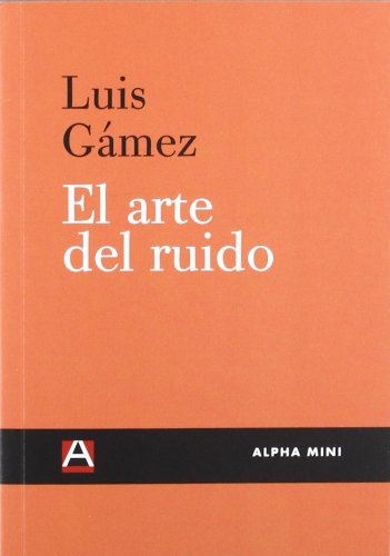 el Arte del ruido