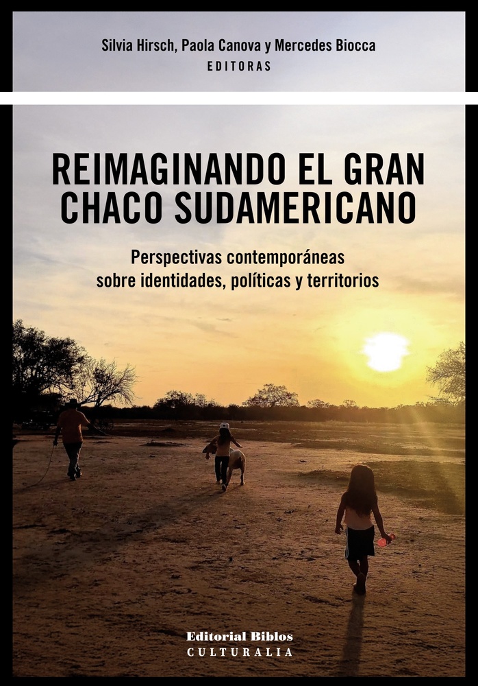 Reimaginando el gran Chaco Sudamericano