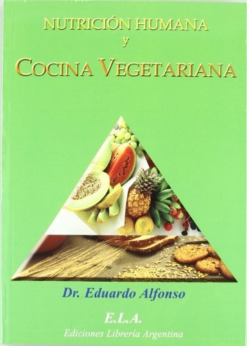 Nutricion Humana Y Cocina Vegetariana