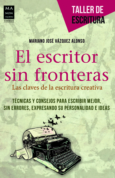 El Escritor sin fronteras. Las claves de la escritura creativa