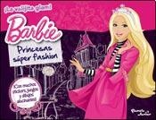 Princesas super fashion. Barbie