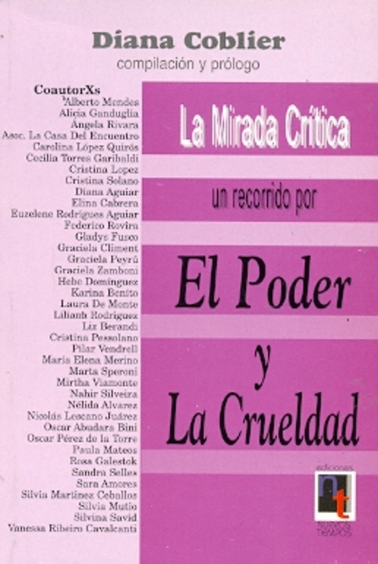 Mirada critica, La. Un recorrido por el poder y la crueldad
