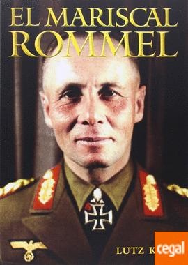 El Mariscal Rommel