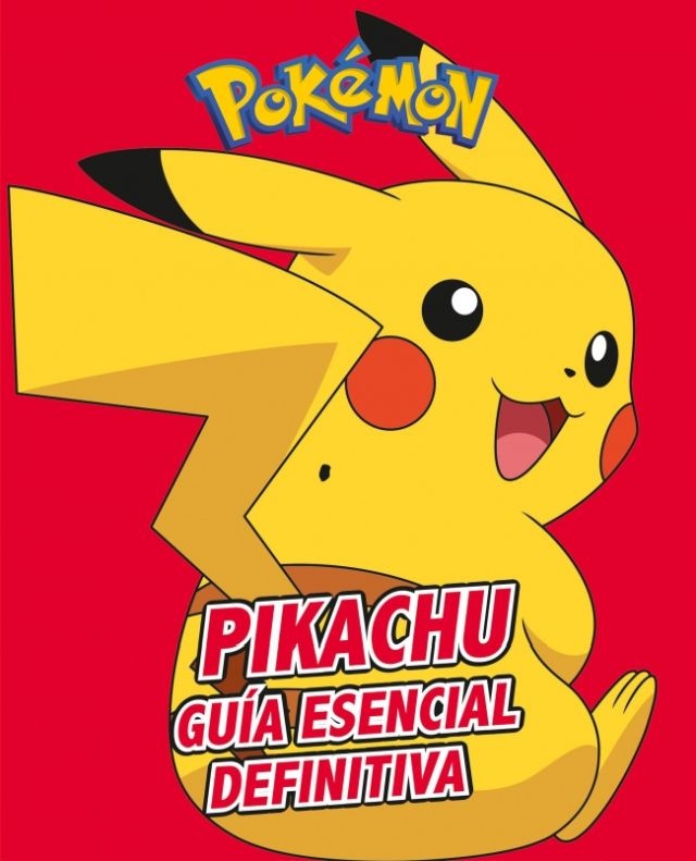 Pikachu. Guia esencial definitiva
