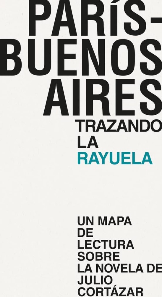 París - buenos aires. trazando la rayuela