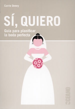 Si, Quiero - Guia Para Planificar La Boda Perfecta