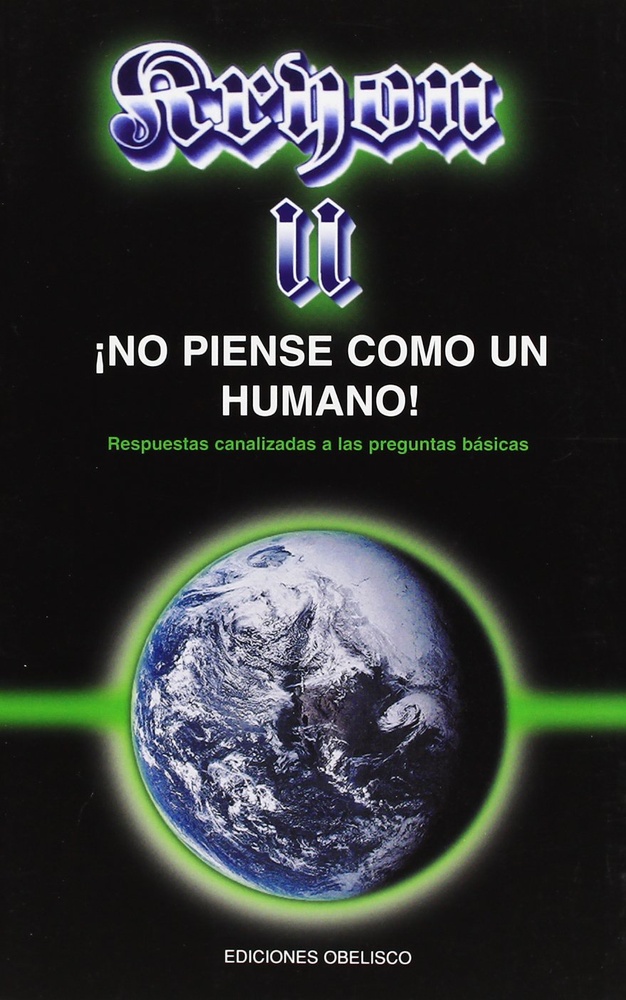 Kryon II. no piense como un humano!