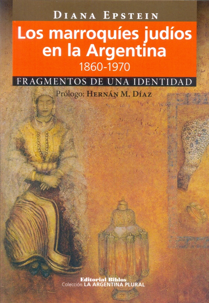 Los marroquíes judíos en la Argentina, 1860-1970