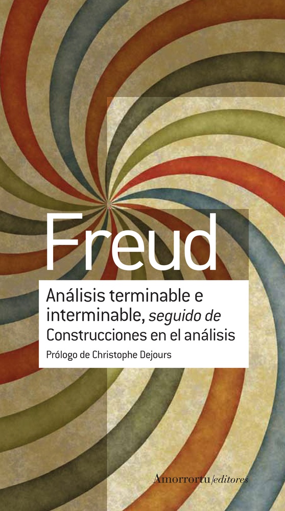 Analisis terminable e interminable, seguido de Construcciones en el analisis
