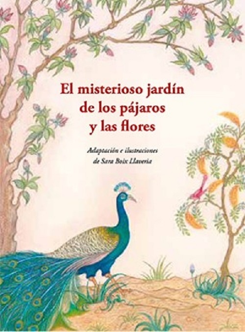 El misterioso jardin de los pajaros y las flores