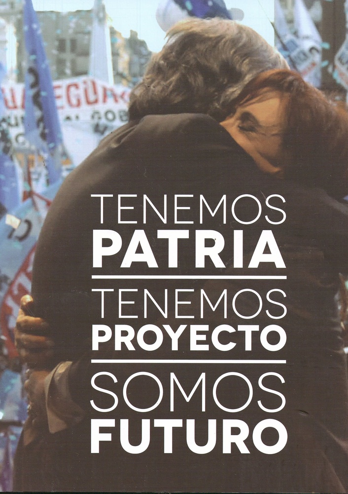Tenemos patria. Tenemos proyecto