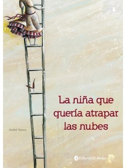 La Niña que queria atrapar las nubes