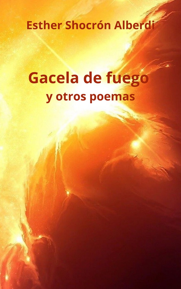 Gacela de fuego y otros poemas