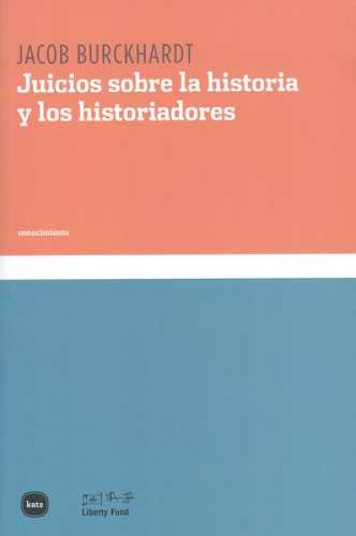 Juicios sobre la historia y los historiadores