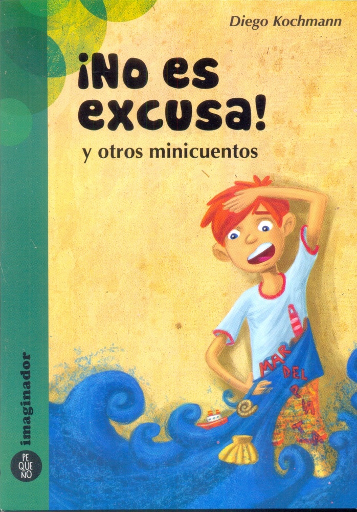 No es excusa y otros minicuentos