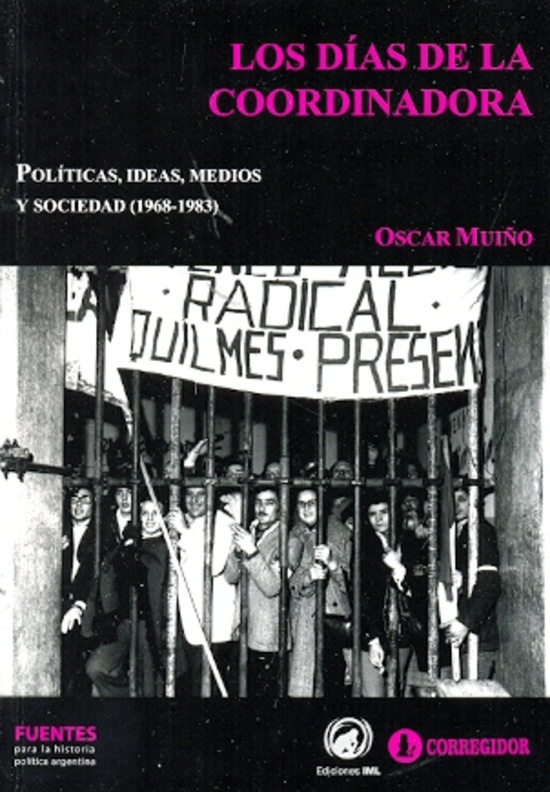 Los Dias de la coordinadora.: politicas, ideas 1a