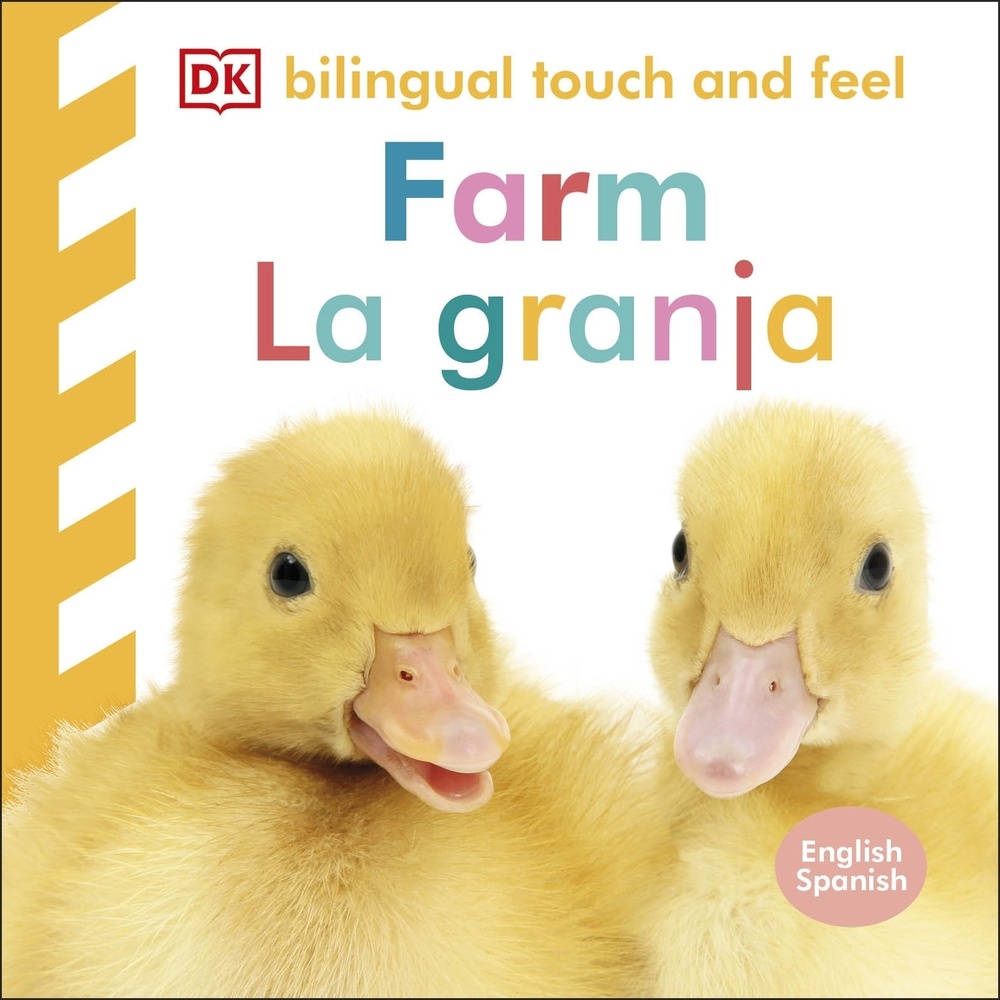 Bilingual Touch and Feel: Farm / Toca y aprende: La Granja