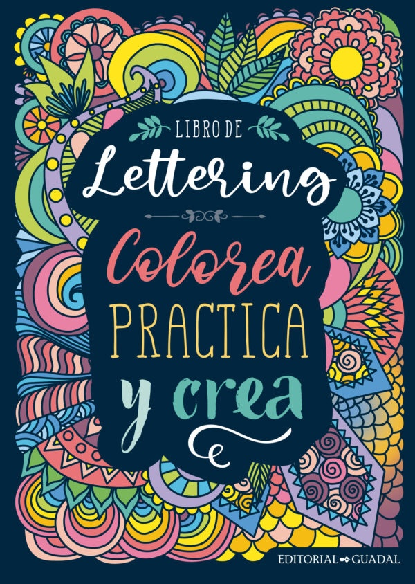 Libro de Lettering: colorea, practica y crea