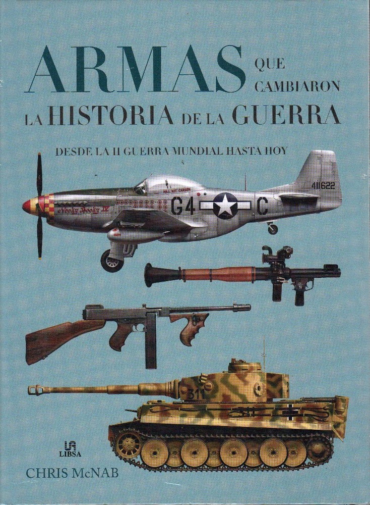 Armas que cambiaron la historia de la guerra
