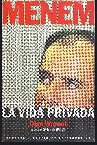Menem, la vida privada