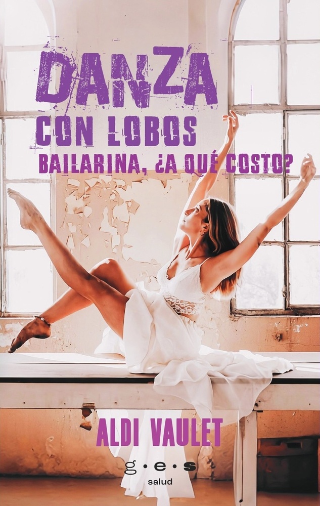 Danza con lobos. Bailarina, ¿a qué costo?