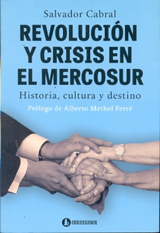 Revolución y crisis en el mercosur