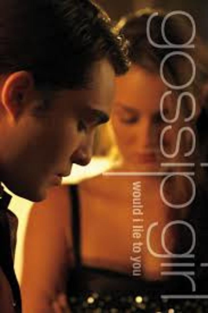 Gossip girl 10: would i lie to you - hachette