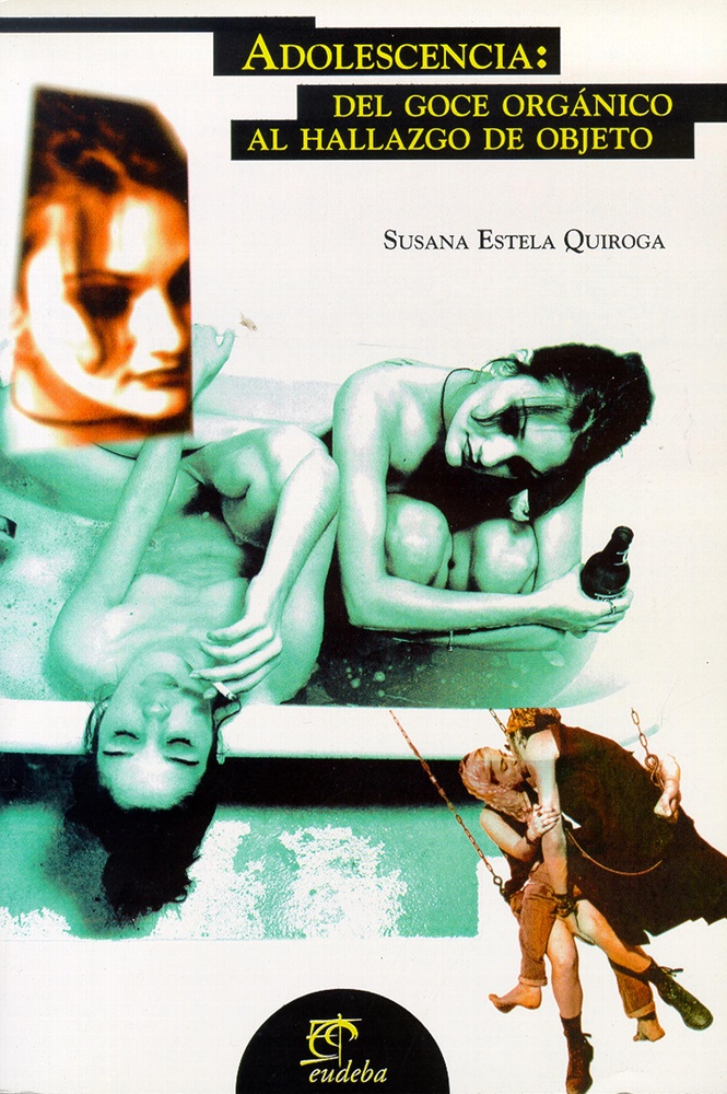 Adolescencia: del goce organico al hallazgo de objeto