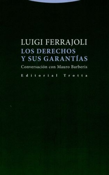 Los derechos y sus garantías