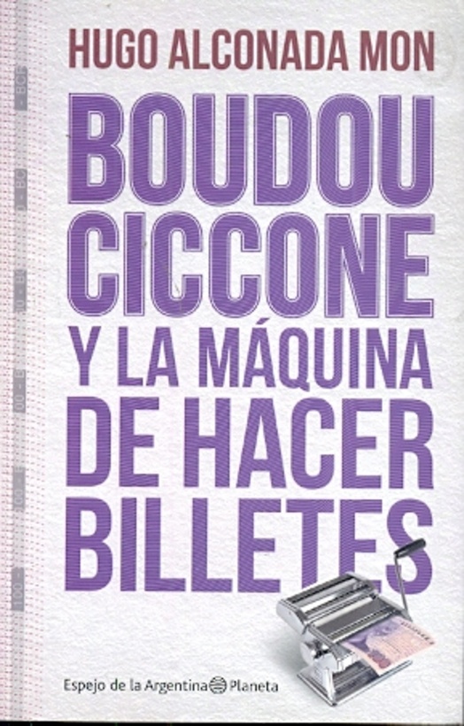 Boudou Ciccone y la maquina de hacer billetes